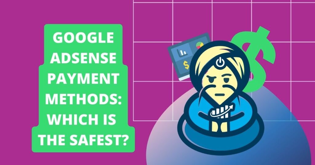 google-adsense-payment-methods-safest