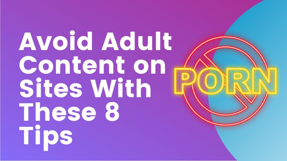 avoid-adult-content