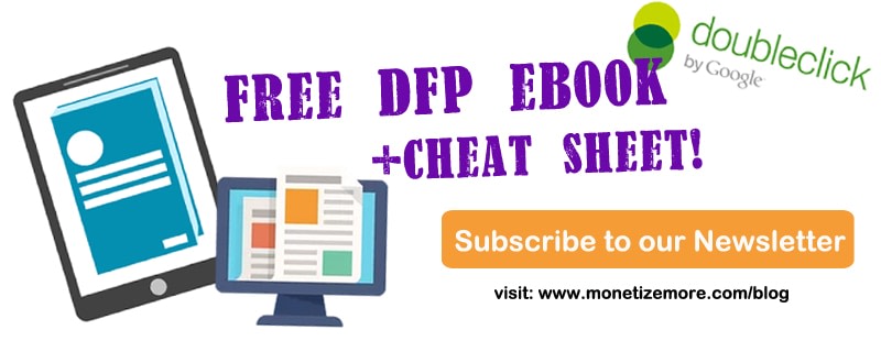 Get Your FREE DFP eBooks from MonetizeMore! MonitizeMore