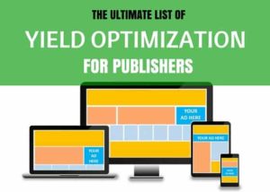 What is Yield Optimization for Publishers