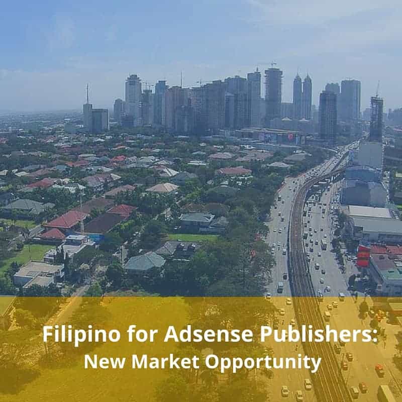 Filipino for Adsense Publishers- New Market Opportunity