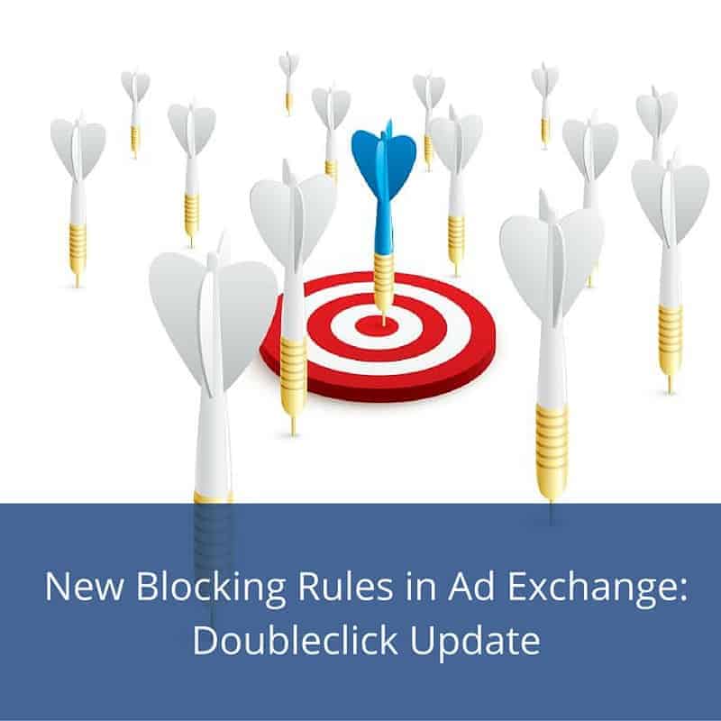 New Blocking Rules in Ad Exchange- Doubleclick Update