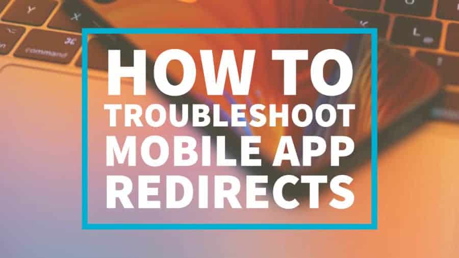 mobile redirect troubleshoot