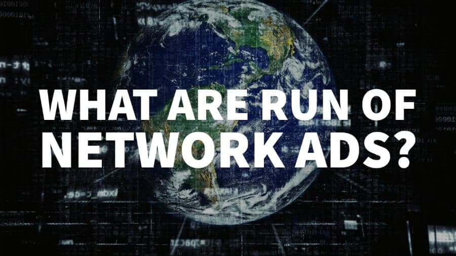 run of network ads