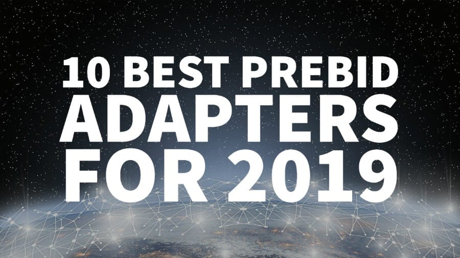 top prebid adapters 2019