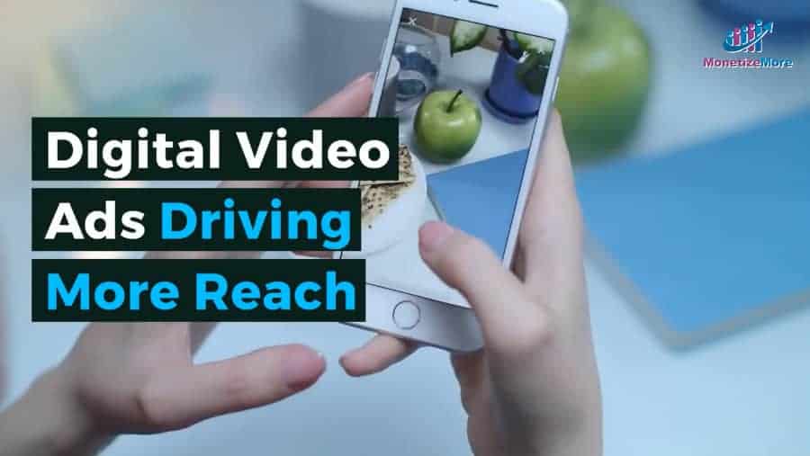 Digital Video Ads Driving More Reach thumb small