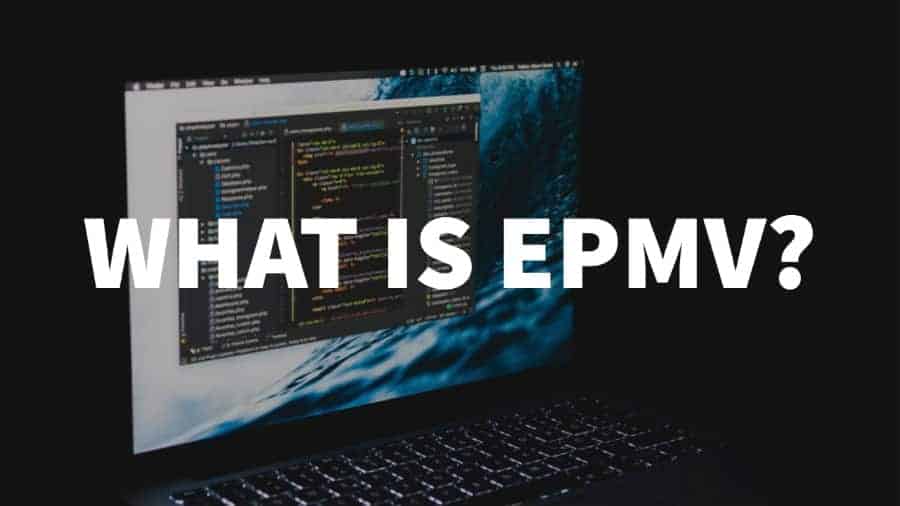 What is EPMV