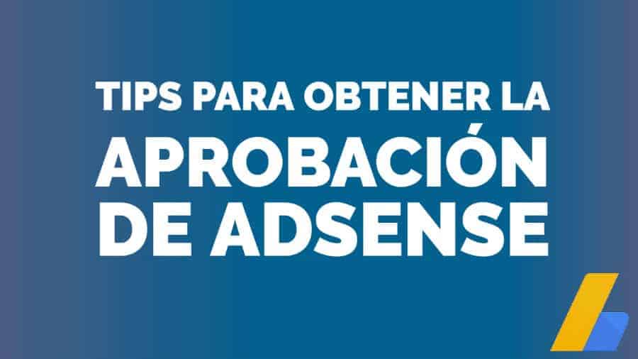 Tips para obtener la aprobacin de AdSense