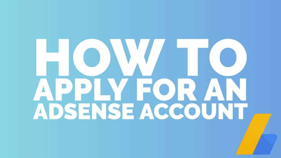 How to apply for an AdSense account