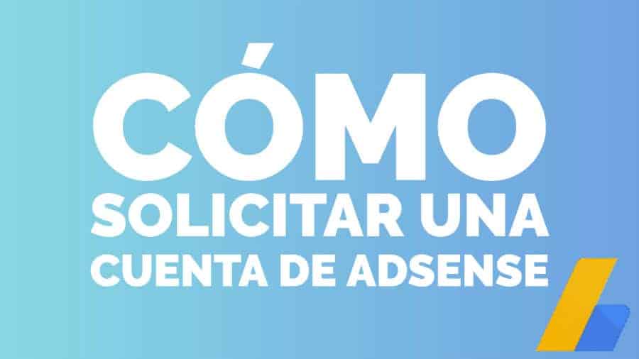 Cmo solicitar una cuenta de AdSense