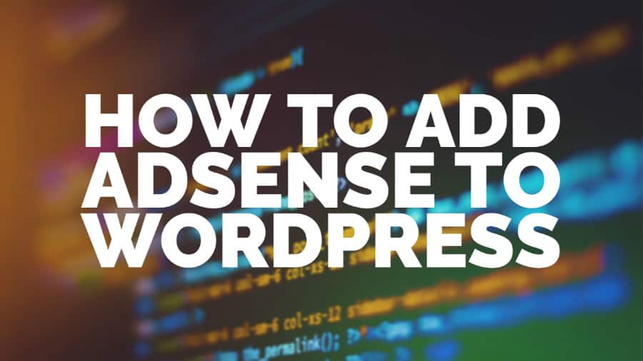 How to add AdSense to WordPress