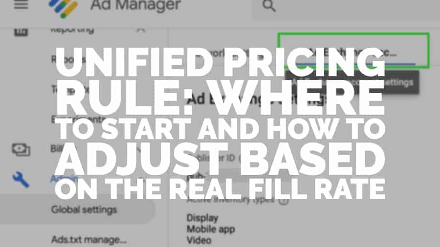 Unified Pricing Rule: Where to start and how to adjust based on the "real" fill rate