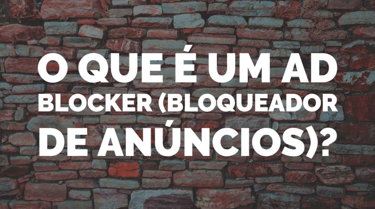 O que é um ad blocker