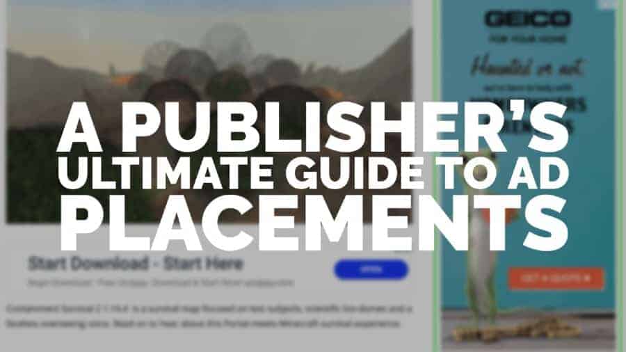 A Publisher's Ultimate Guide To Ad Placements