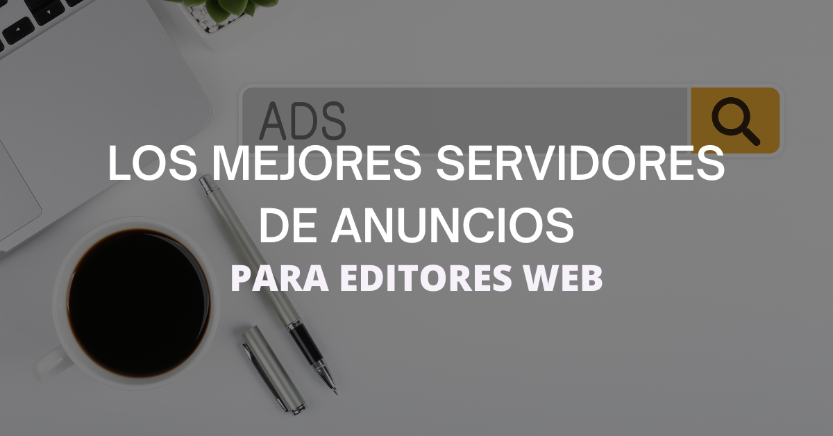 mejores servidores de anuncios