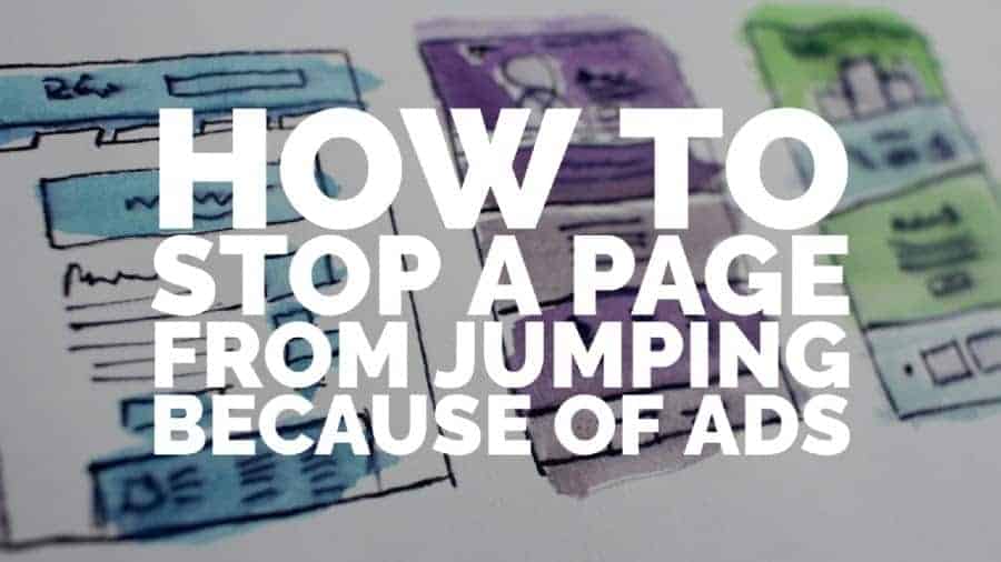 How to stop a page from jumping because of ads