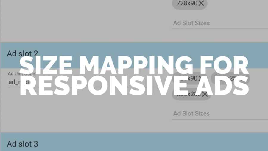 Size Mapping for Responsive Ads Using Ad Manager Tag Generator & Tester