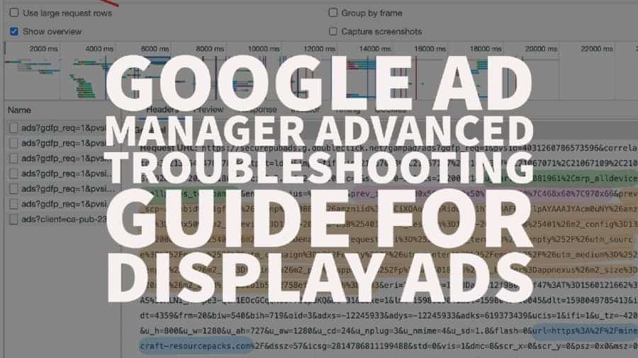 Google Ad Manager Advanced Troubleshooting Guide for Display Ads