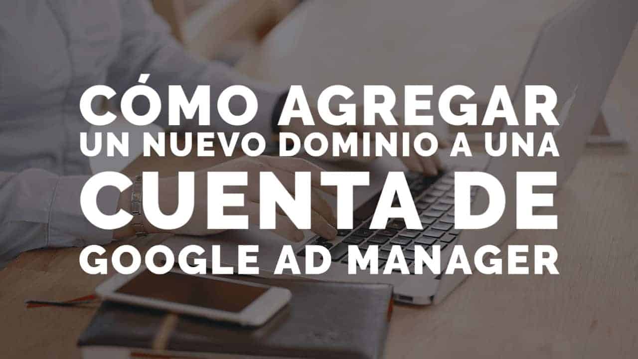 cuenta de google ad manager