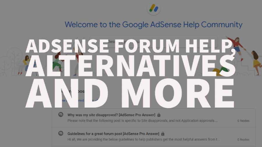 AdSense forum help, alternatives and getting the most of out your ad inventory