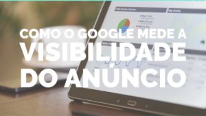 como-o-google-mede-a-visibilidade-do-anuncio MonitizeMore