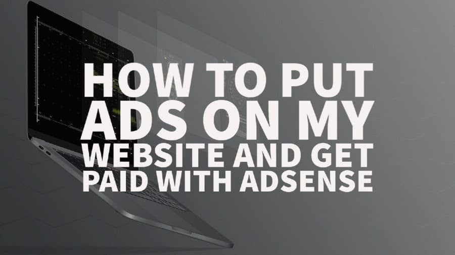how to put ads on my website and get paid
