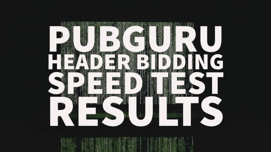 PubGuru Header Bidding Speed Test Results