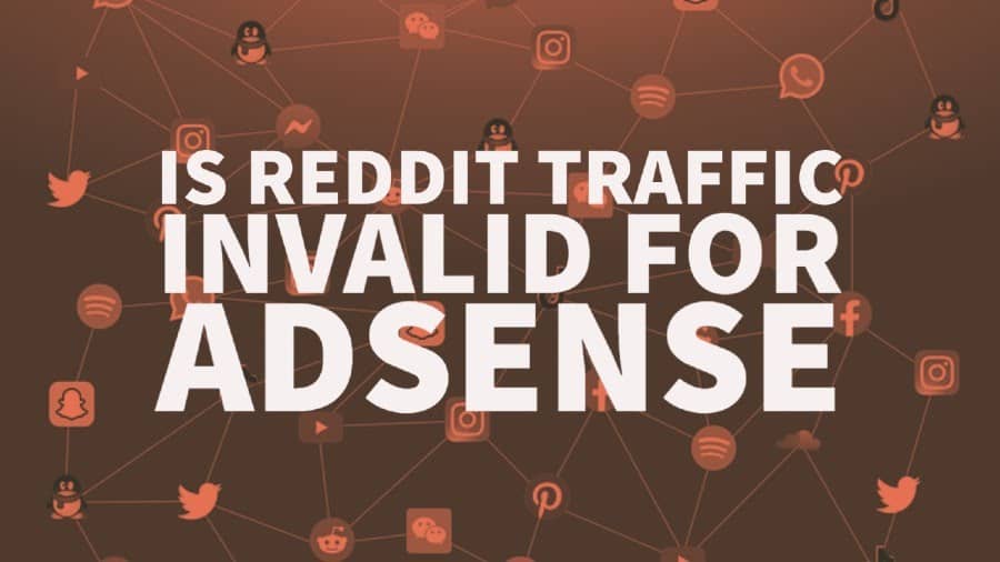 Is Reddit traffic invalid for AdSense_