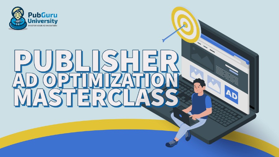 publisher ad optimization masterclas
