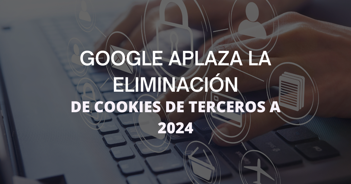 google eliminacion de cookies de terceros