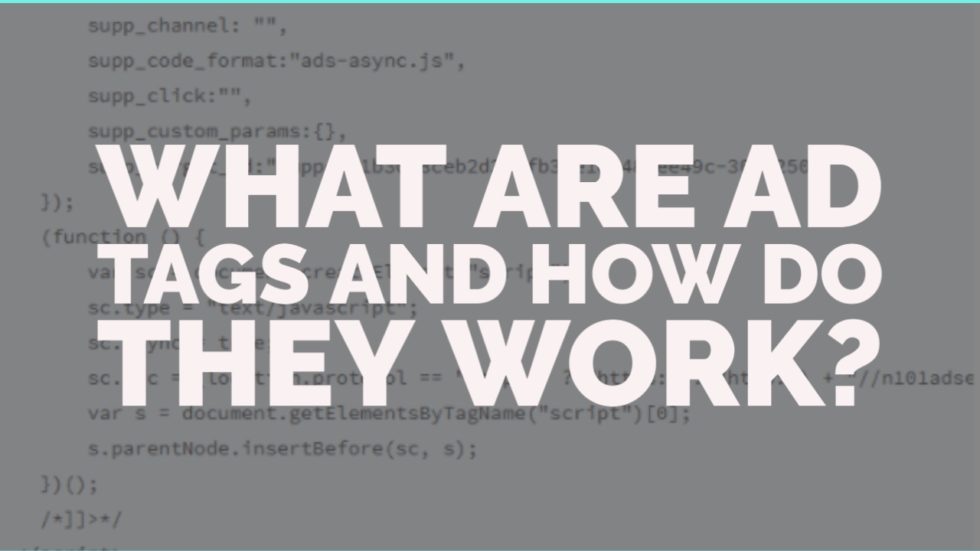 What Are Ad Tags and How Do They Work? - MonetizeMore