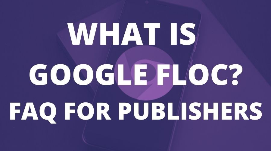 google-floc-faq-publishers