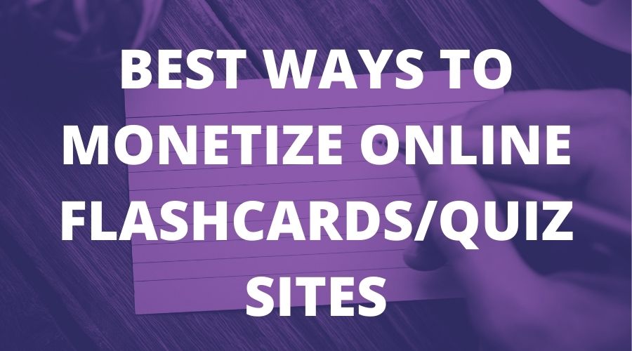 monetize_online_flashcards_quiz_sites