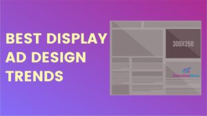 best-display-ad-design-trends MonitizeMore