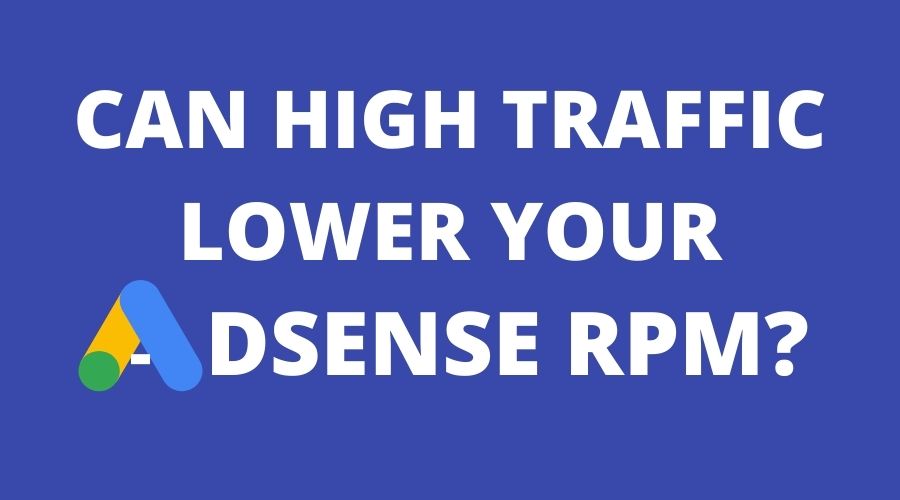 can_high_traffic_lower_your_adsense_rpm