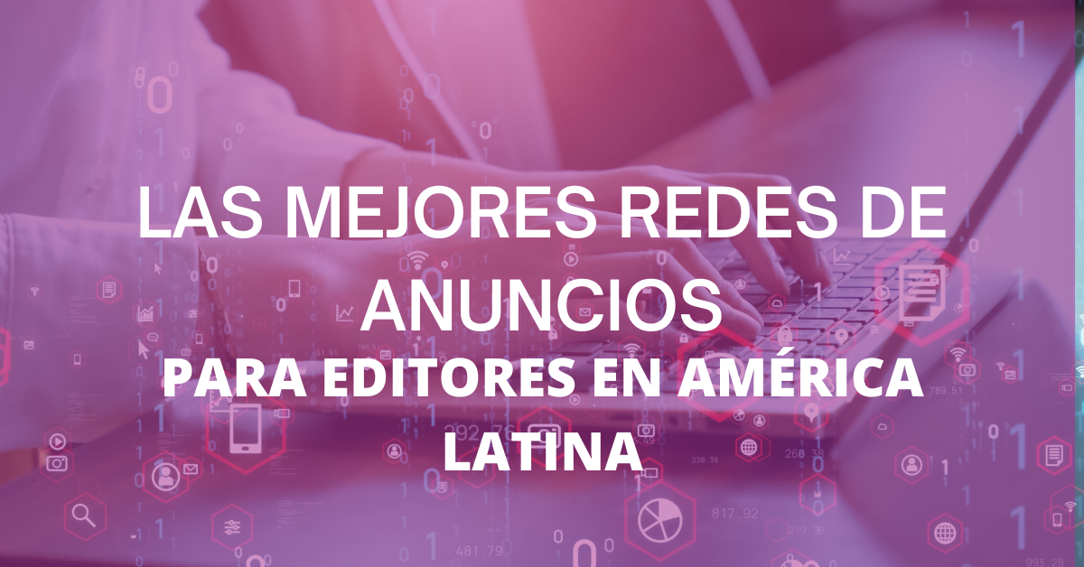 redes de anuncios america latina