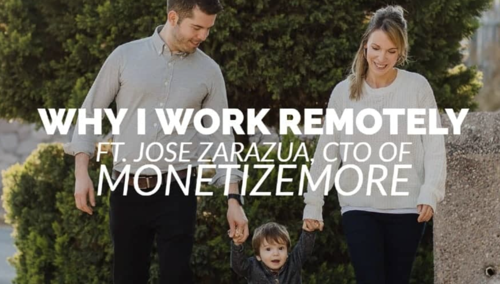 MonetizeMore Special Series: Why I Choose to Work Remotely [5 ways to scale remote businesses] MonitizeMore