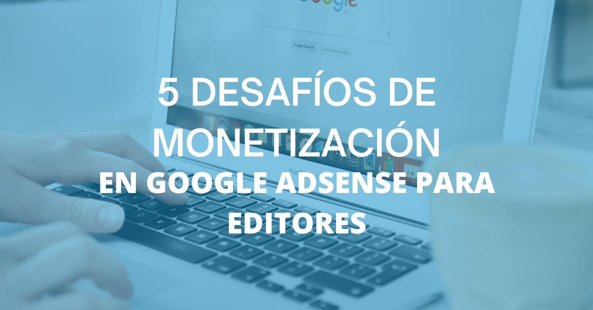 monetizacion en google adsense