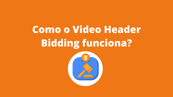 Header Bidding de vídeo para editores em 2022 MonitizeMore