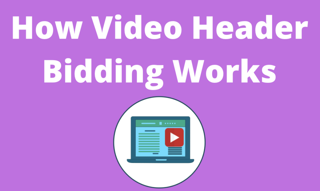 how-video-header-bidding-works