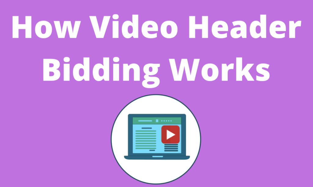 Video Header Bidding: How to get rich with it? MonitizeMore