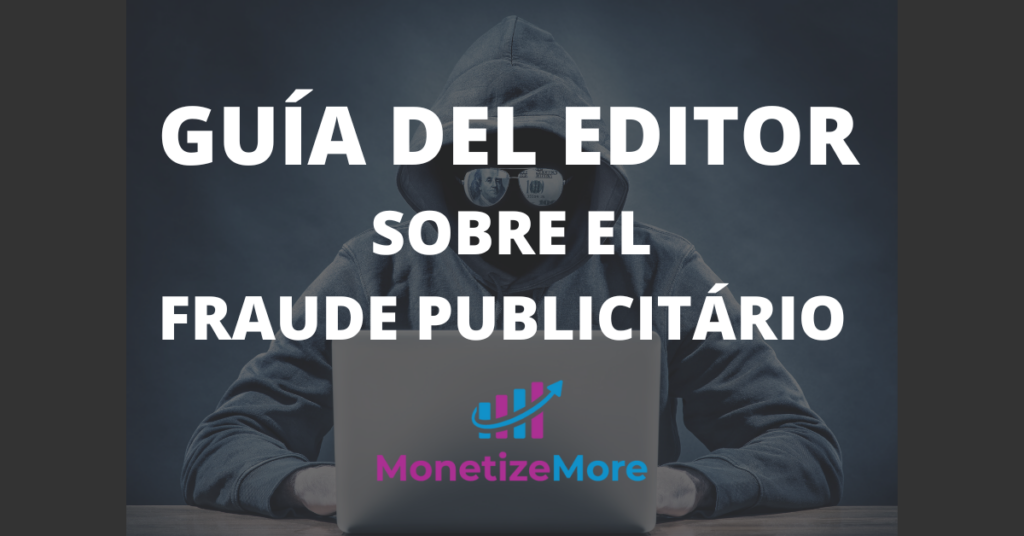 guia-del-editor=sobre-el-fraude-publicitario