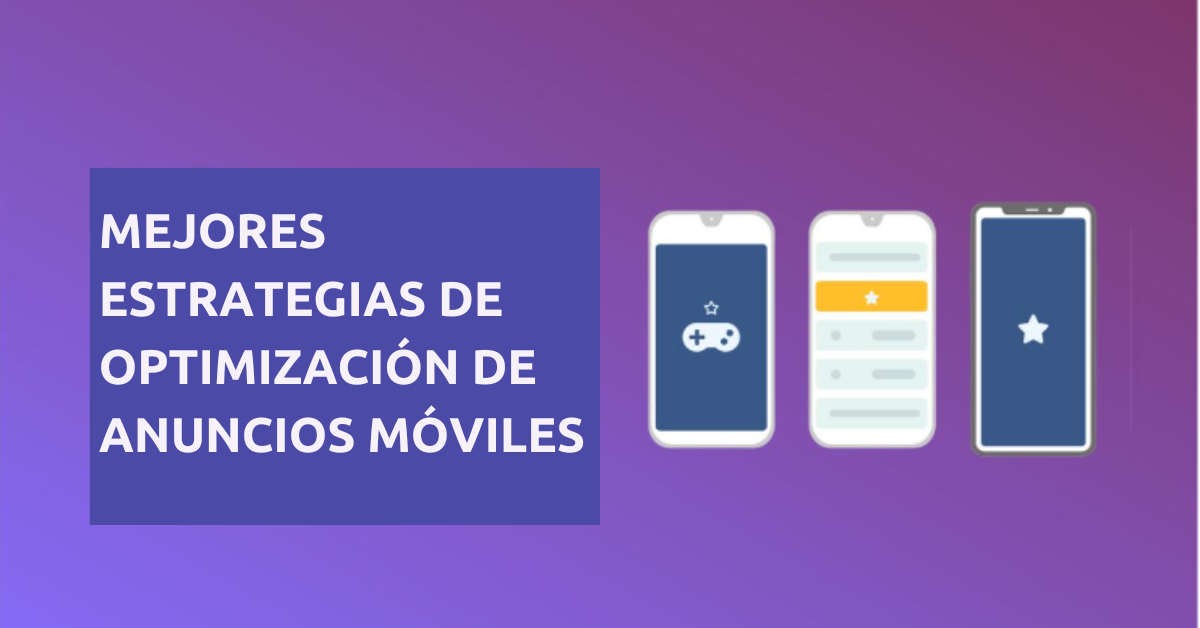 optimizacion-de-anuncios-moviles