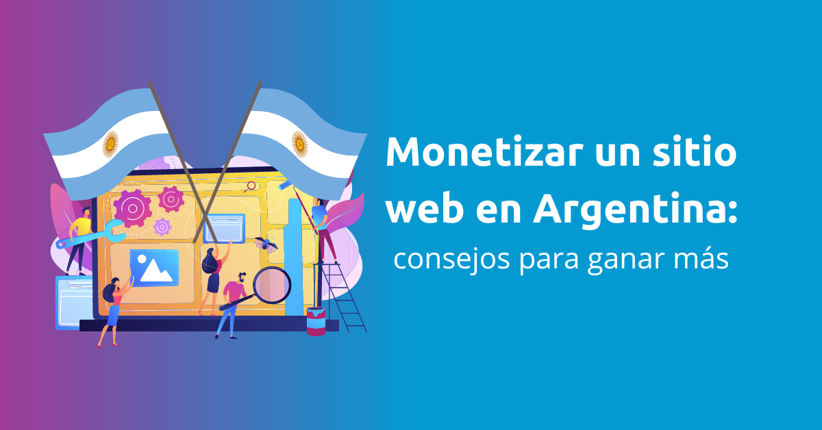 monetizar un sitio web argentina
