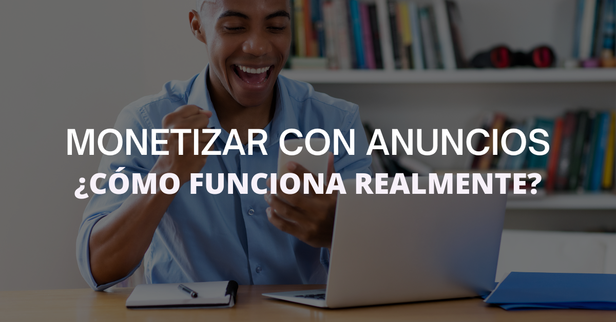 monetizar con anuncios