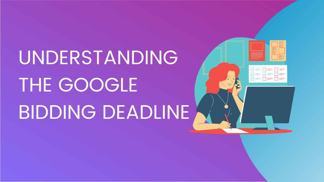 google-bidding-deadline