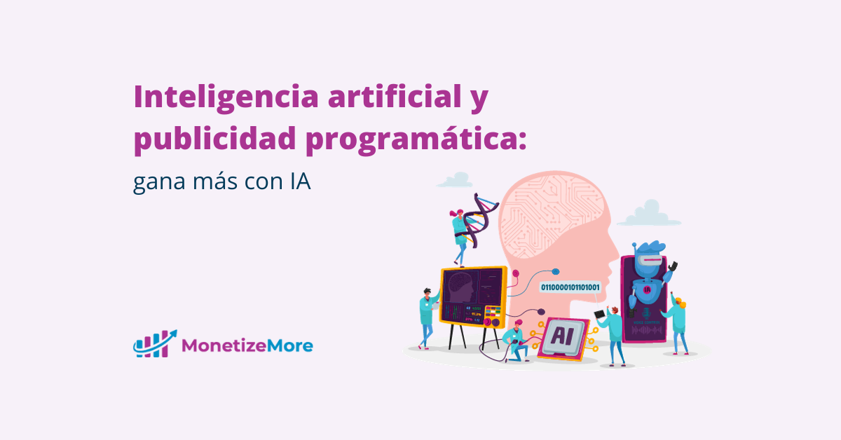 inteligencia artificial y publicidad programatica