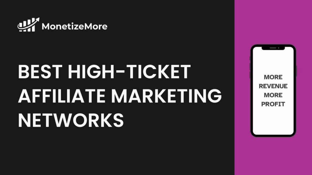 best-high-ticket-affiliate-marketing-networks