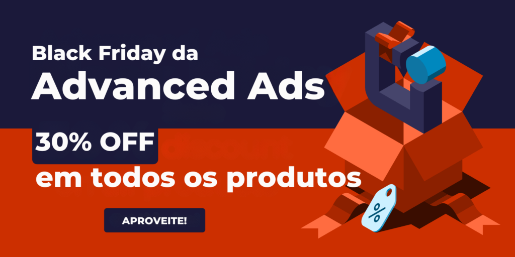 Ganhe 30% de desconto na Advanced Ads nesta Black Friday – Otimize sua monetização do WordPress MonitizeMore