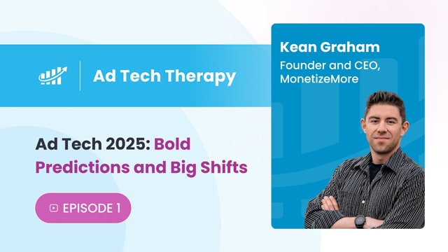 Elevate Your Ad Monetization Game in 2025 (Episode 1)